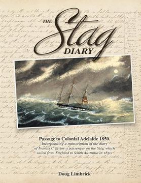 portada the stag diary - passage to colonial adelaide 1850 (en Inglés)