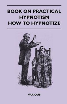 portada book on practical hypnotism - how to hypnotize (in English)