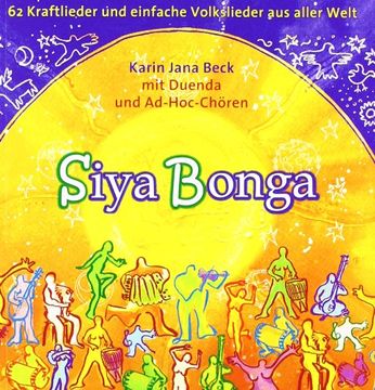 portada Siyabonga - Liederbuch mit 2 Cds: 62 Kraftlieder und Einfache Volkslieder aus Aller Welt (in German)