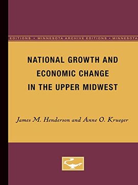 portada National Growth and Economic Change in the Upper Midwest 