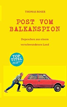 portada Post vom Balkanspion: Depeschen aus Einem Verschwundenen Land (in German)