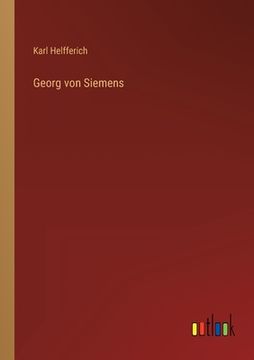 portada Georg von Siemens (en Alemán)
