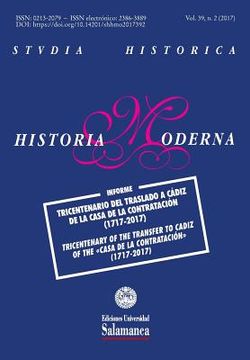 portada Studia Historica: Historia Moderna: Vol. 39, núm. 2 (2017): Tricentenaro del traslado a Cádiz de la Casa de la Contratación (1717-2017)