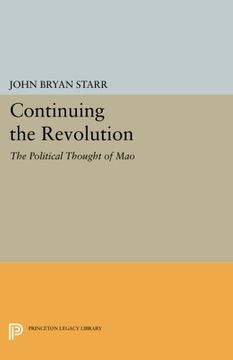 portada Continuing the Revolution: The Political Thought of mao (Princeton Legacy Library) (in English)