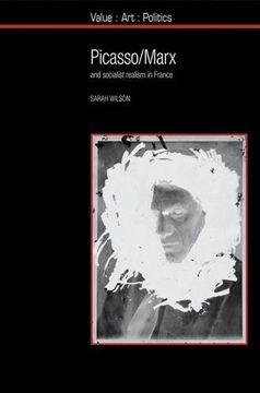 portada Picasso / Marx: And Socialist Realism in France (en Inglés)