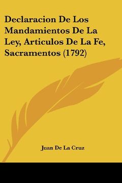 portada Declaracion de los Mandamientos de la Ley, Articulos de la fe, Sacramentos (1792)