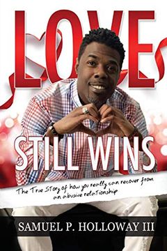 portada Love Still Wins: The True Story of how you Really can Recover From an Abusive Relationship 