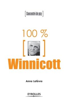 portada 100% Winnicott: Concentré de psy (en Francés)