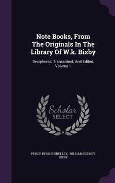 portada Note Books, From The Originals In The Library Of W.k. Bixby: Deciphered, Transcribed, And Edited, Volume 1 (en Inglés)
