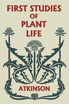 portada First Studies of Plant Life (Yesterday's Classics) (in English)