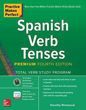 portada Practice Makes Perfect: Spanish Verb Tenses, Premium Fourth Edition (libro en Inglés)