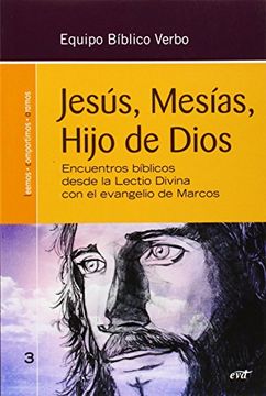 portada Jesús, Mesías, Hijo de Dios: Encuentros Bíblicos Desde la Lectio Divina con el Evangelio de Marcos (Animación Bíblica Pastoral)