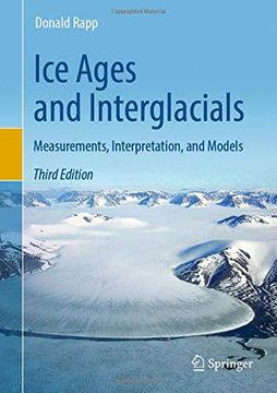 portada Ice Ages and Interglacials: Measurements, Interpretation, and Models (en Inglés)