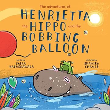 portada The Adventures of Henrietta the Hippo and the Bobbing Balloon (en Inglés)