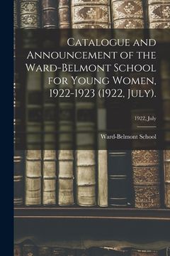 portada Catalogue and Announcement of the Ward-Belmont School for Young Women, 1922-1923 (1922, July).; 1922, July