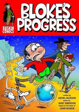 portada Bloke's Progress: An Introduction to the world of John Ruskin (Ruskin Comics)