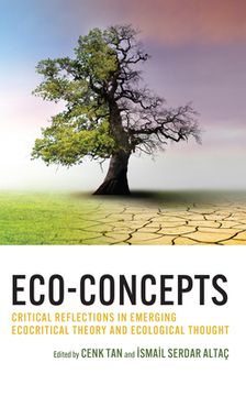 portada Eco-Concepts: Critical Reflections in Emerging Ecocritical Theory and Ecological Thought (en Inglés)