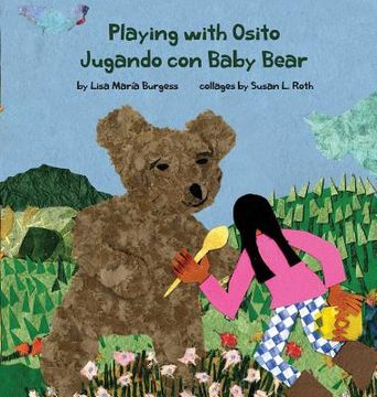 portada Playing with Osito Jugando con Baby Bear: bilingual English and Spanish (en Inglés)
