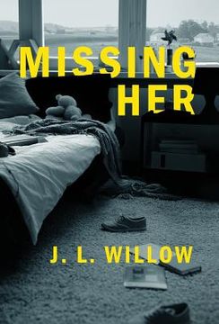 portada Missing Her (in English)