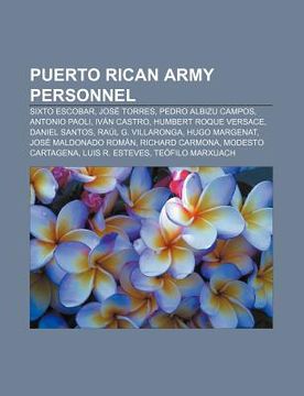 portada puerto rican army personnel: sixto escobar, jos torres, pedro albizu campos, antonio paoli, iv n castro, humbert roque versace, daniel santos
