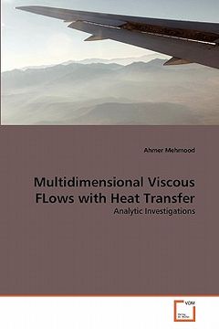 portada multidimensional viscous flows with heat transfer (en Inglés)