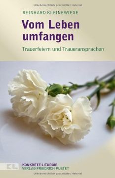 portada Vom Leben umfangen: Trauerfeiern und Traueransprachen (in German)