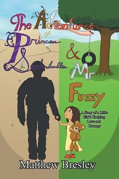 portada Adventures of Princess Stinkerdoodles and Mr. Fuzzy: Adventures of Princess Stinkerdoodles and Mr. Fuzzy (en Inglés)