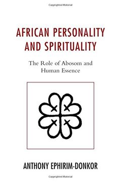portada African Personality and Spirituality: The Role of Abosom and Human Essence