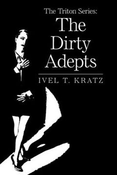 portada The Triton Series: the Dirty Adepts (en Inglés)