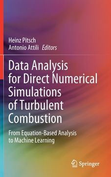 portada Data Analysis for Direct Numerical Simulations of Turbulent Combustion: From Equation-Based Analysis to Machine Learning (in English)
