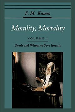 portada Morality, Mortality: Volume i: Death and Whom to Save From it: Death and Whom to Save From it vol 1 (Oxford Ethics Series) (en Inglés)