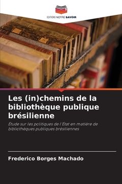 portada Les (in)chemins de la bibliothèque publique brésilienne (in French)