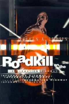 portada roadkill on the information highway (en Inglés)