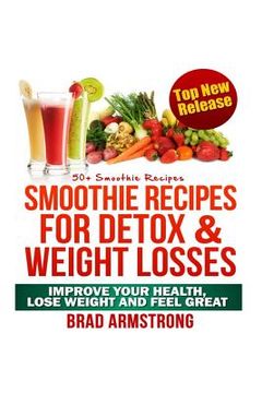 portada 50+ Smoothie Recipes for Weight Loss, Detox & Better Overall Health (in Portuguese)