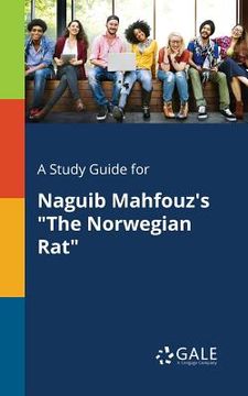 portada A Study Guide for Naguib Mahfouz's "The Norwegian Rat" (in English)