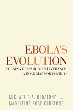portada Ebola'S Evolution: Turning Despair to Deliverance: A Road map for Covid-19 (in English)
