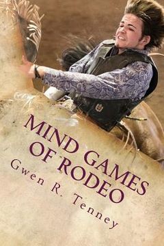 portada Mind Games of Rodeo: Change the BS in Your Mind (in English)