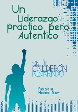 portada Un Liderazgo Practico Pero Autentico (in Spanish)
