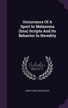 portada Occurrence Of A Sport In Melasoma (lina) Scripta And Its Behavior In Heredity (en Inglés)