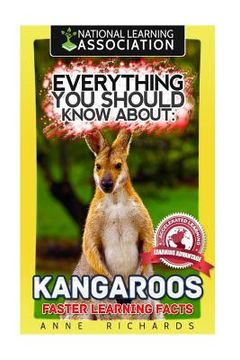 portada Everything You Should Know About: Kangaroos Faster Learning Facts (in English)