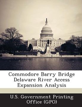 portada Commodore Barry Bridge Delaware River Access Expansion Analysis (en Inglés)