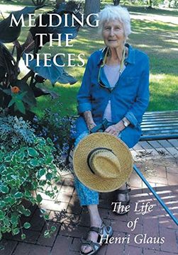 portada Melding the Pieces: The Life of Henri Glaus (in English)