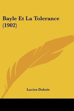 portada Bayle Et La Tolerance (1902) (en Francés)