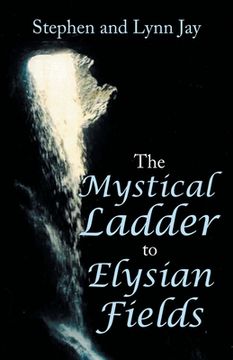 portada The Mystical Ladder to Elysian Fields (en Inglés)