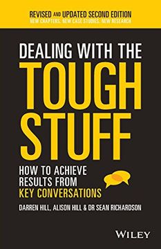 portada Dealing With the Tough Stuff: How to Achieve Results From key Conversations (en Inglés)