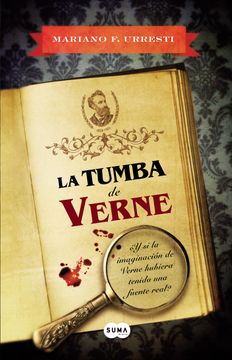 portada La tumba de Verne: Hacia la inmortalidad y la eterna juventud (FUERA DE COLECCION SUMA)
