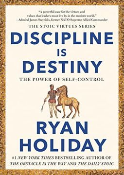 portada Discipline is Destiny: The Power of Self-Control (The Stoic Virtue Series) [Hardcover ] (en Inglés)