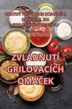 portada Zvládnutí Grilovacích OmáČek
