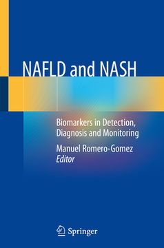 portada Nafld and Nash: Biomarkers in Detection, Diagnosis and Monitoring (in English)