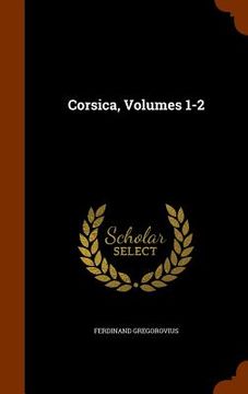 portada Corsica, Volumes 1-2 (en Inglés)